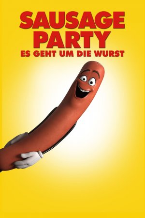 Sausage Party – Es geht um die Wurst
