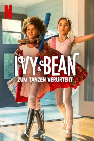 Ivy & Bean: Zum Tanzen verurteilt